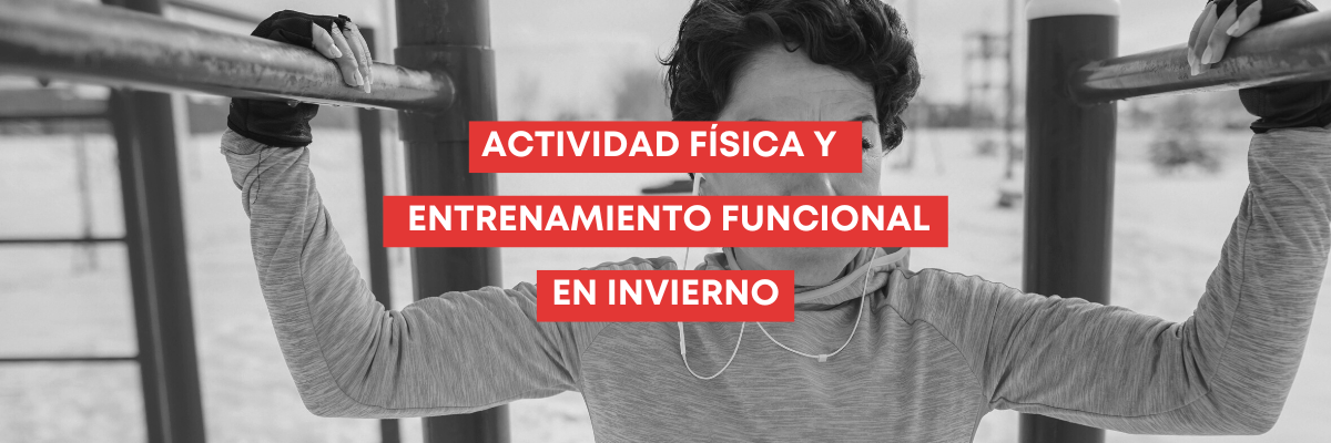 Actividad física y entrenamiento funcional en invierno