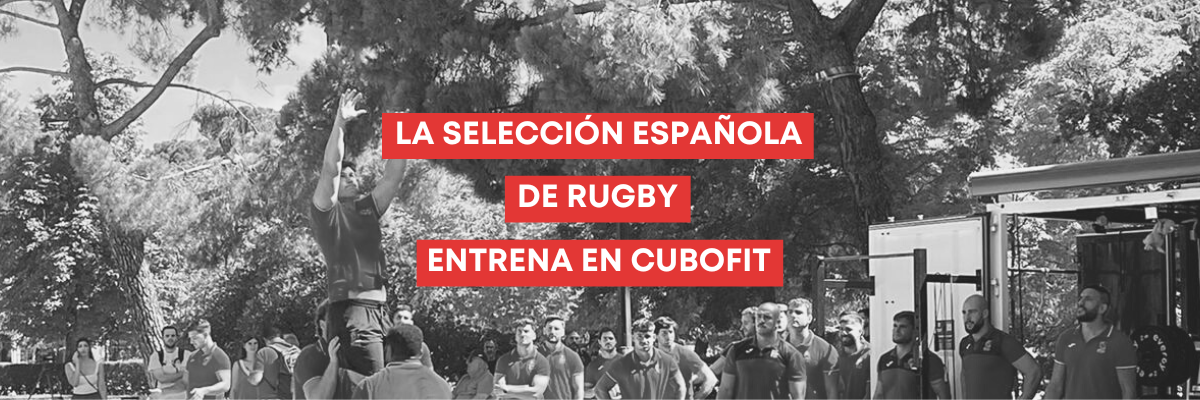 La Selección Española de Rugby se prepara en CUBOFIT