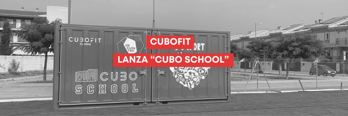 CUBOFIT lanza «Cubo School»