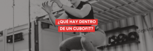 ¿Qué hay dentro de un CUBOFIT?