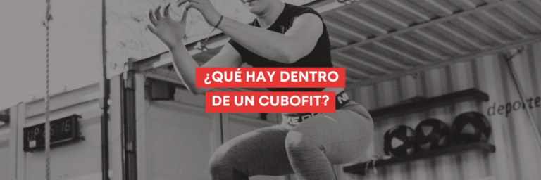 ¿Qué hay dentro de un CUBOFIT?